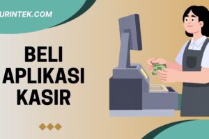 Beli Aplikasi Kasir untuk Retail: Investasi Cerdas yang Bisa Meningkatkan Omzet Bisnis