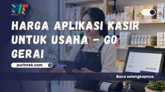 Harga Aplikasi Kasir untuk Usaha – GO GERAI