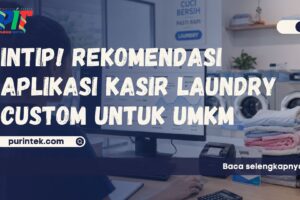 Intip! Rekomendasi Aplikasi Kasir Laundry Custom untuk UMKM