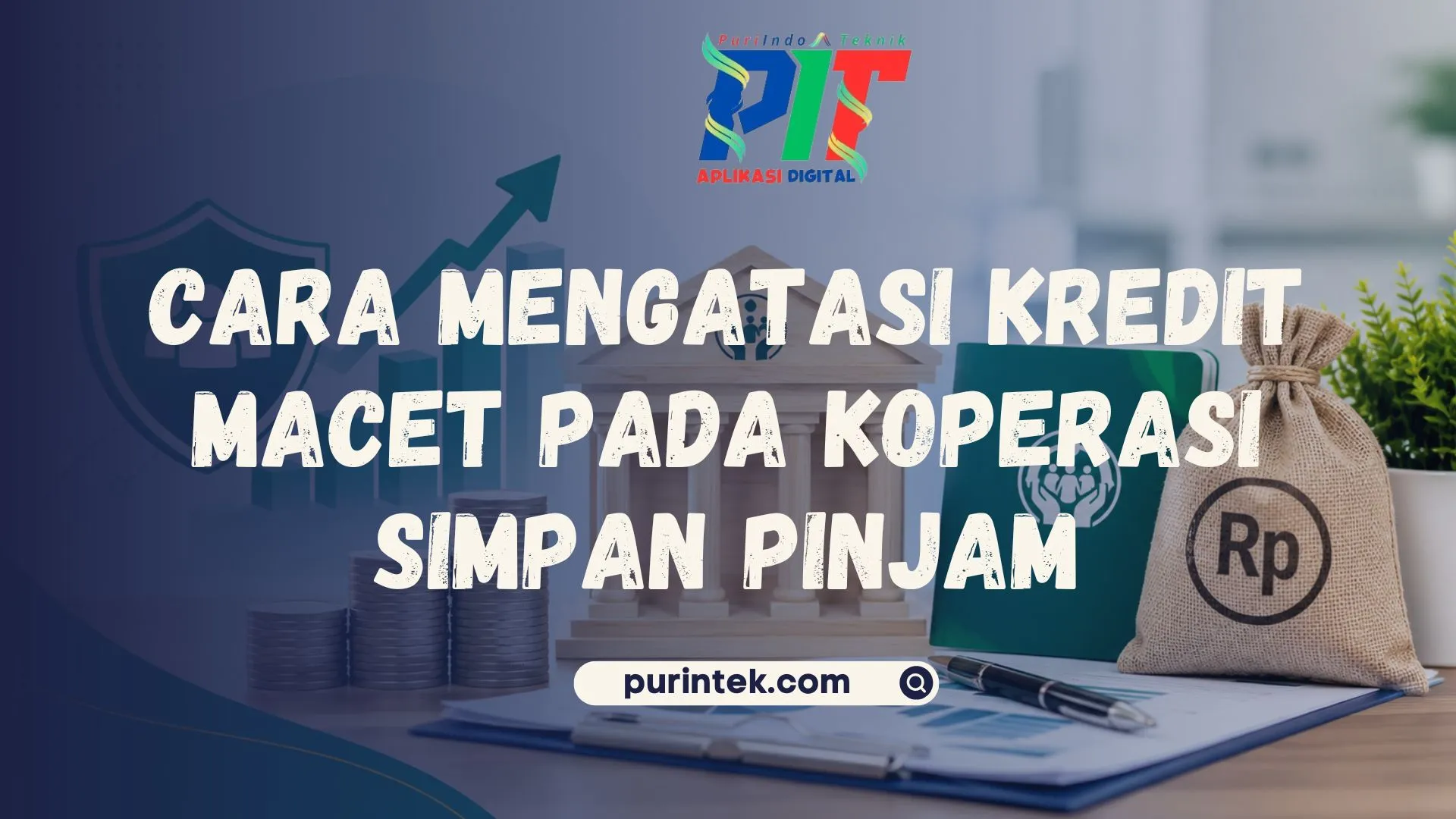 Cara Mengatasi Kredit Macet pada Koperasi Simpan Pinjam