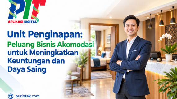 Unit Penginapan: Peluang Bisnis Akomodasi untuk Meningkatkan Keuntungan dan Daya Saing