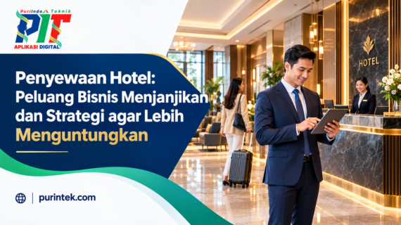 Penyewaan Hotel: Peluang Bisnis Menjanjikan dan Strategi agar Lebih Menguntungkan